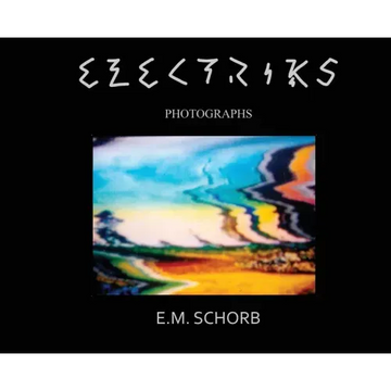 Electriks: photographs - Hardcover
