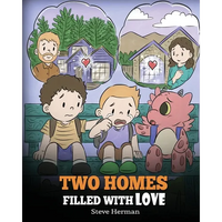 Two Homes Filled with Love: A Story about Divorce and Separation - Paperback