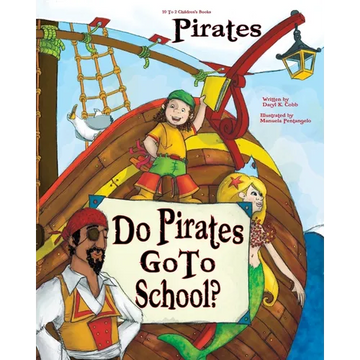 "Do Pirates Go To School?" - Paperback