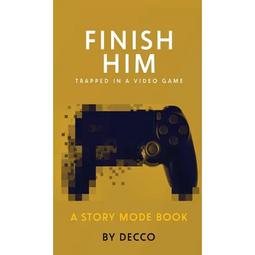 Finish Him - Hardcover