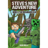 Steve's New Adventure Book 6: The Mushroom War - Paperback