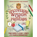 Discovering Wisdom in Proverbs: A Creative Devotional Study Experience