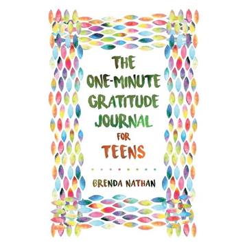 The One-Minute Gratitude Journal for Teens: Simple Journal to Increase Gratitude and Happiness - Paperback