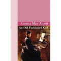 An Old Fashioned Girl