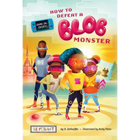 How to Defeat a Blob Monster (Game On, Zhuri!, Book #1) - Paperback