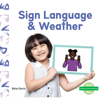 Sign Language & Weather - Library Binding