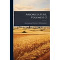 Arboriculture, Volumes 1-2