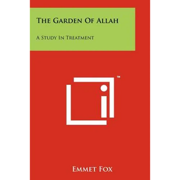 The Garden Of Allah: A Study In Treatment - Paperback