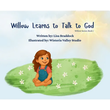 Willow Learns to Talk to God - Hardcover