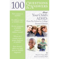 100 Questions & Answers about Your Child's Adhd: Preschool to College: Preschool to College - Paperback
