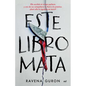 Este Libro Mata: Ella Escribió El Crimen Perfecto Y Uno de Sus Compañeros Lo Llevó a la Práctica... / This Book Kills - Paperback