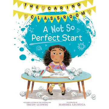 A Not So Perfect Start (the Caring Classroom, Book 1) - Hardcover