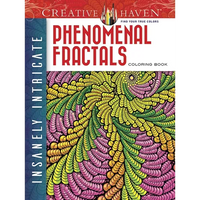 Creative Haven Insanely Intricate Phenomenal Fractals Coloring Book - Paperback