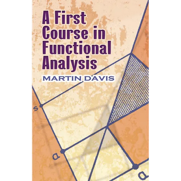 A First Course in Functional Analysis - Paperback
