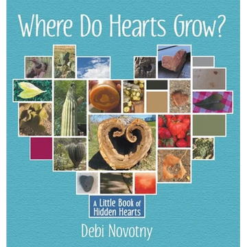 Where Do Hearts Grow?: A Little Book of Hidden Hearts - Paperback