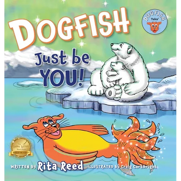 Dogfish, Just be YOU! - Hardcover