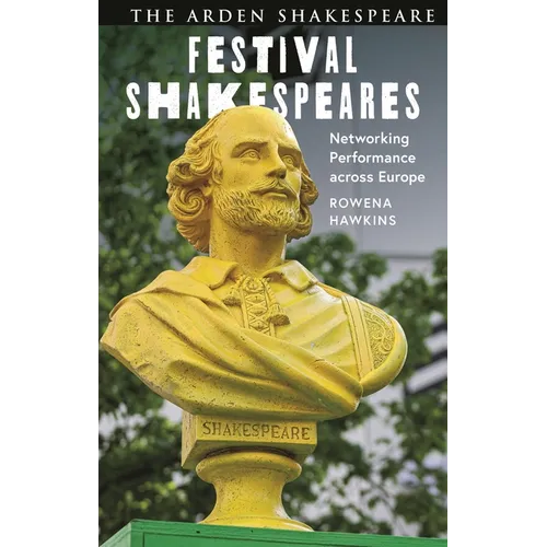 Festival Shakespeares: Networking Performance Across Europe