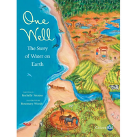 One Well: The Story of Water on Earth - Hardcover