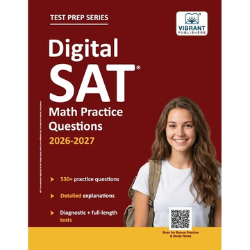 Digital SAT Math Practice Questions: (Test Prep) 530+ Practice Questions with Detailed Explanations & a Full-Length Sectional Test to Boost Your 2026- - Paperback