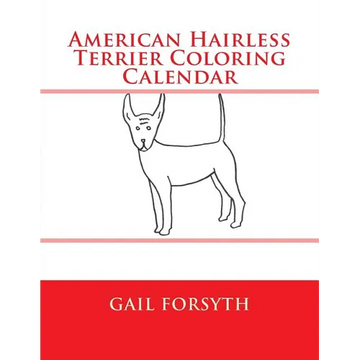 American Hairless Terrier Coloring Calender - Paperback