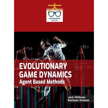 Evolutionary Game Dynamics: Agent Based Methods - Hardcover