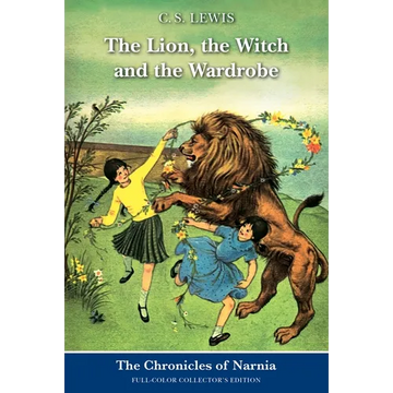 The Lion, the Witch and the Wardrobe: Full-Color Collector's Edition - Paperback