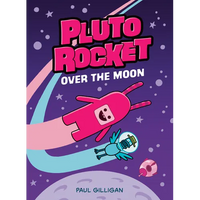 Pluto Rocket: Over the Moon (Pluto Rocket #4) - Paperback