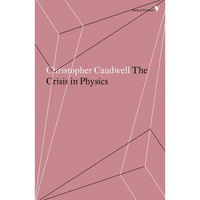 The Crisis in Physics - Paperback