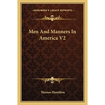 Men And Manners In America V2 - Paperback
