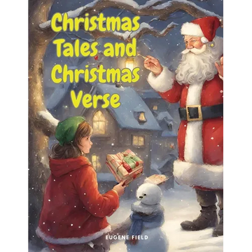 Christmas Tales and Christmas Verse - Paperback