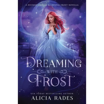 Dreaming With Frost: A Distant Dreams & Crystal Frost Novella - Paperback