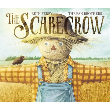 The Scarecrow: A Fall Book for Kids - Hardcover