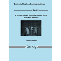 A System Concept for Ultra Wideband (Uwb) Body Area Networks - Paperback