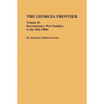 Georgia Frontier: Volume II - Paperback