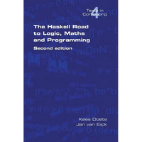 The Haskell Road to Logic, Maths and Programming. Second Edition - Paperback
