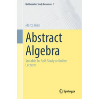 Abstract Algebra: Suitable for Self-Study or Online Lectures - Paperback