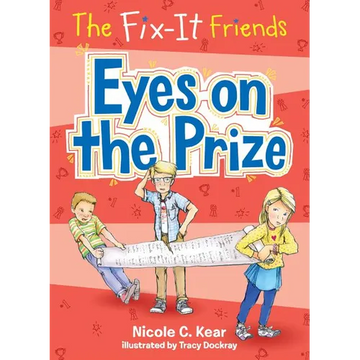 The Fix-It Friends: Eyes on the Prize - Paperback