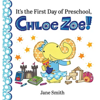 It's the First Day of Preschool, Chloe Zoe! - Hardcover