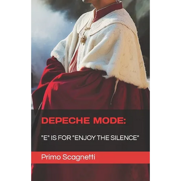 Depeche Mode: "E" is for "ENJOY THE SILENCE" - Paperback
