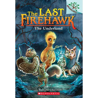 The Underland: A Branches Book (the Last Firehawk #11): Volume 11 - Paperback