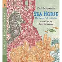 Sea Horse: The Shyest Fish in the Sea: Read and Wonder (an Ocean Animal and Marine Life Book for Grades K-3 and Kids Ages 5-8) - Paperback