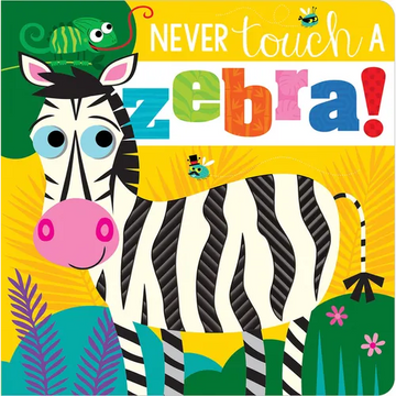 Never Touch a Zebra! - Paperback