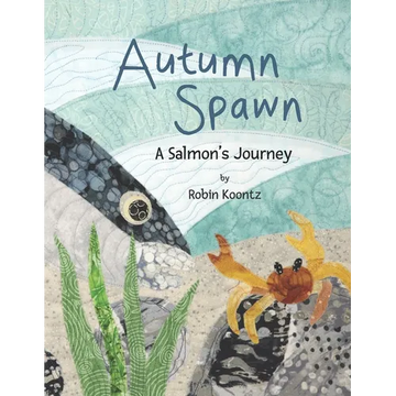 Autumn Spawn A Salmon's Journey - Paperback