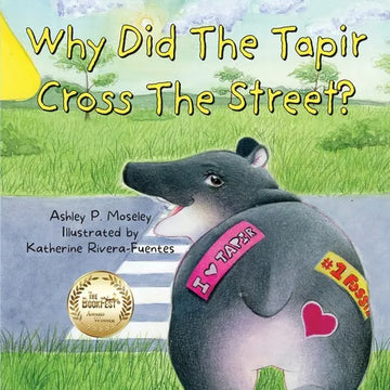 Why Did The Tapir Cross The Street? - Paperback