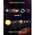 Level I Astronomy Real Science-4-Kids