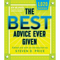 The Best Advice Ever Given, New and Updated - Paperback