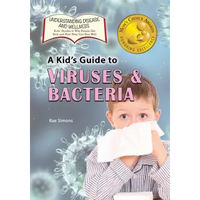 A Kid's Guide to Viruses and Bacteria - Paperback
