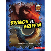 Dragon vs. Griffin: A Legendary Smackdown - Paperback