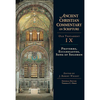 Proverbs, Ecclesiastes, Song of Solomon: Volume 9 Volume 9 - Hardcover
