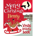 Merry Christmas Henry - Xmas Activity Book: (Personalized Children's Activity Book)